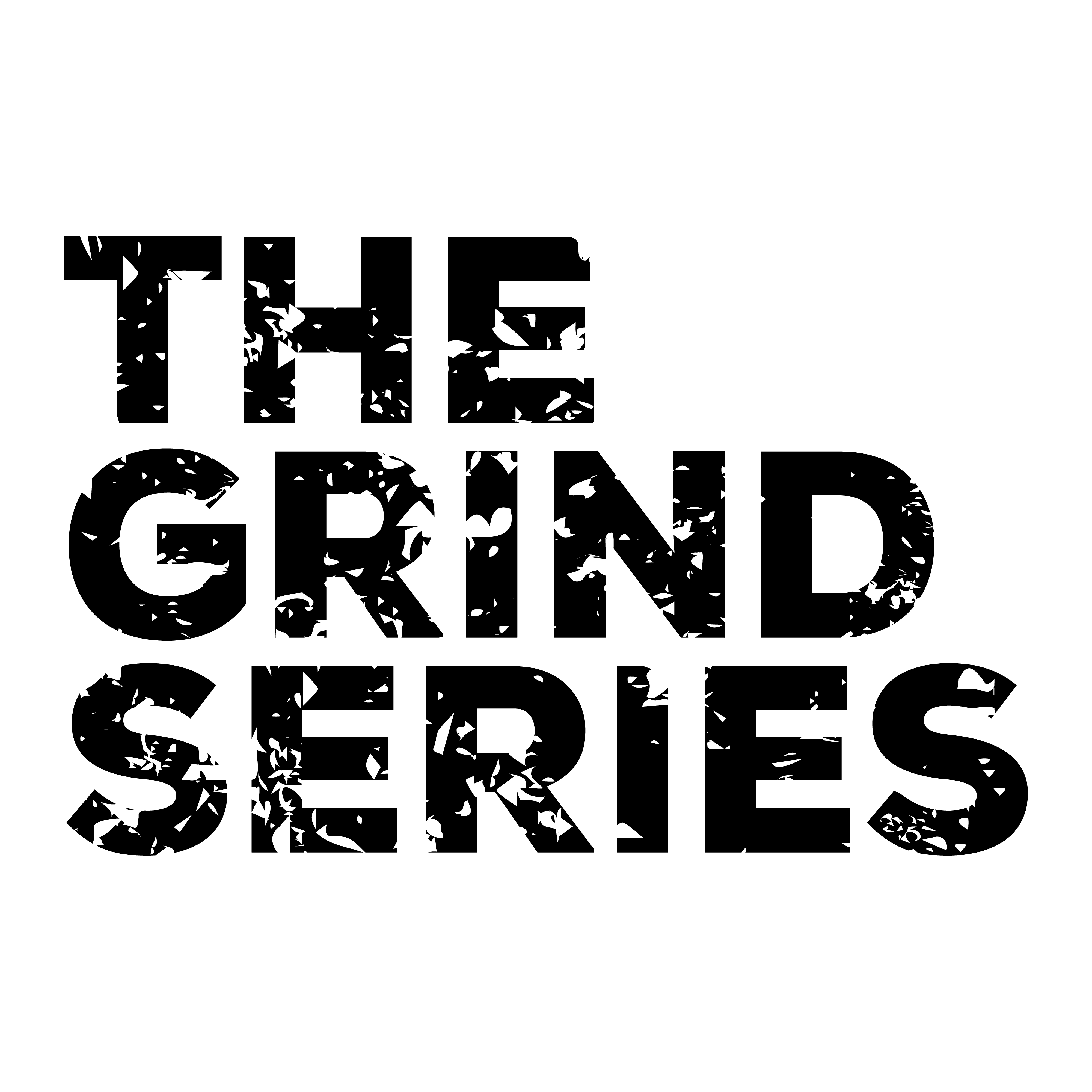 The Grind Series